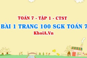 Bài 1 trang 100 SGK Toán 7 tập 1 Chân trời sáng tạo